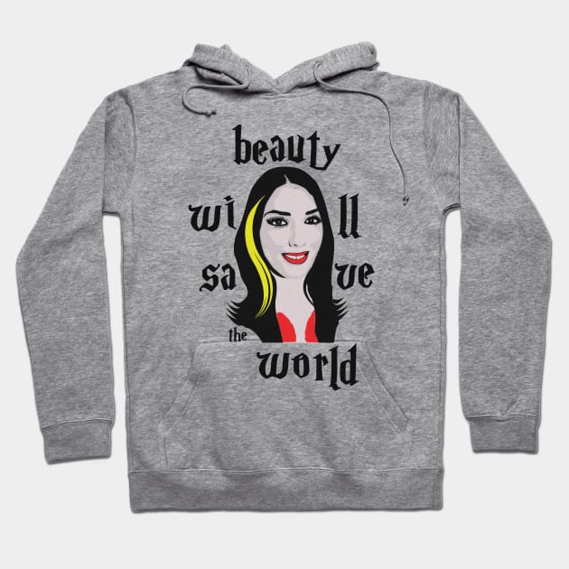 Beauty will save the world Hoodie by slawisa